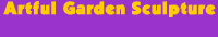 Artful Garden Sculpture